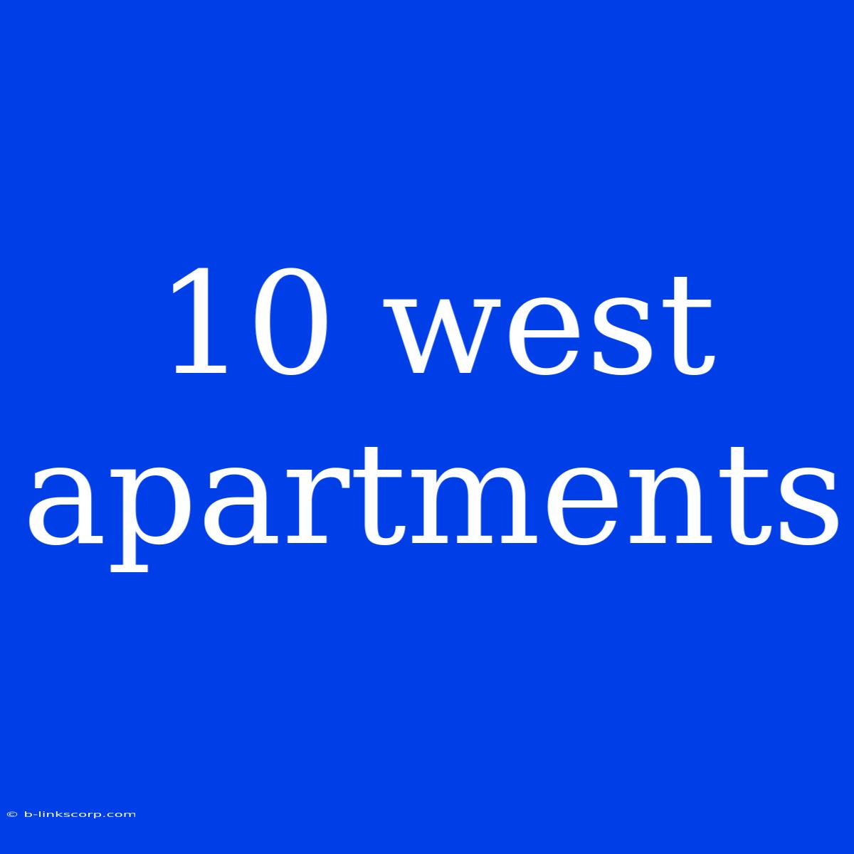 10 West Apartments