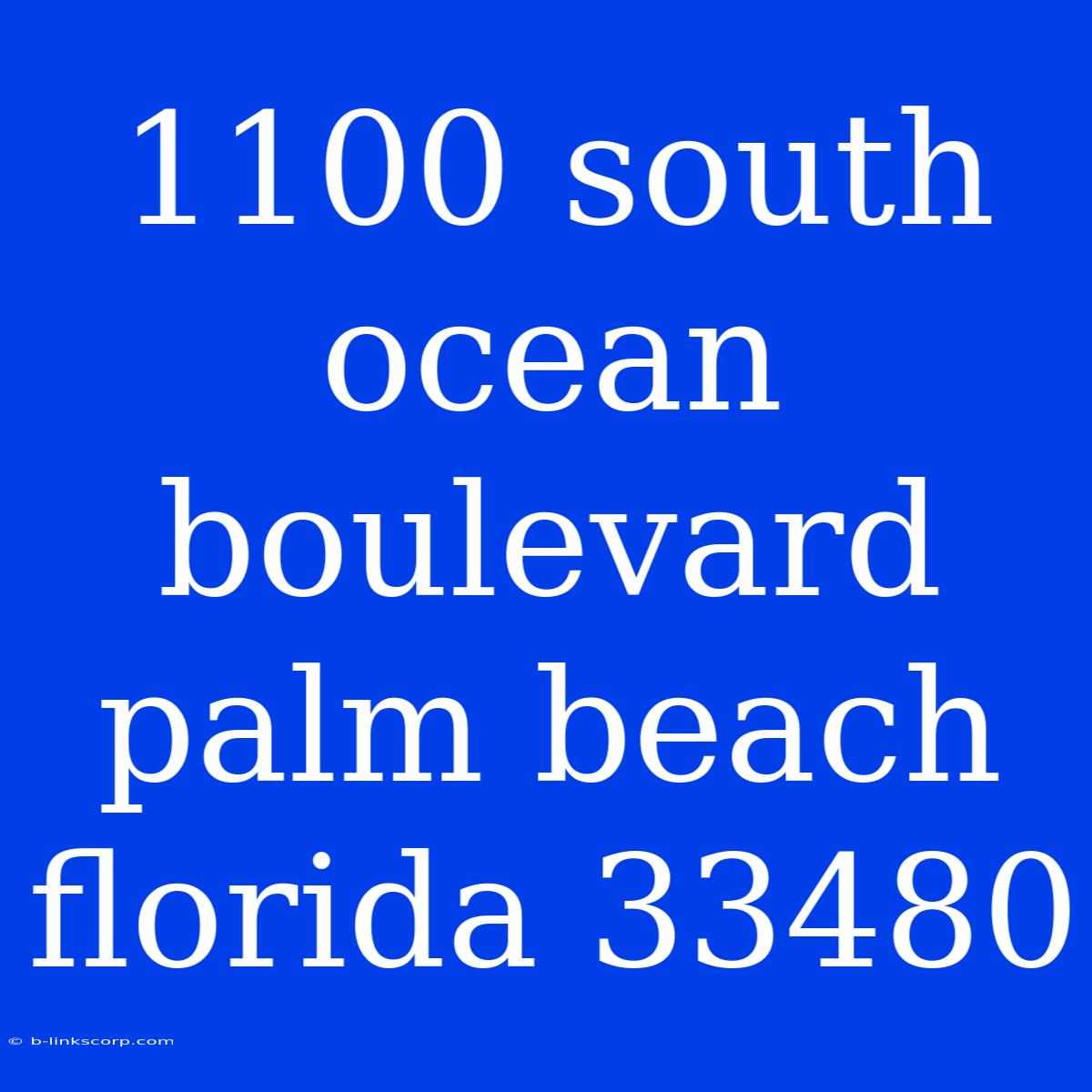 1100 South Ocean Boulevard Palm Beach Florida 33480