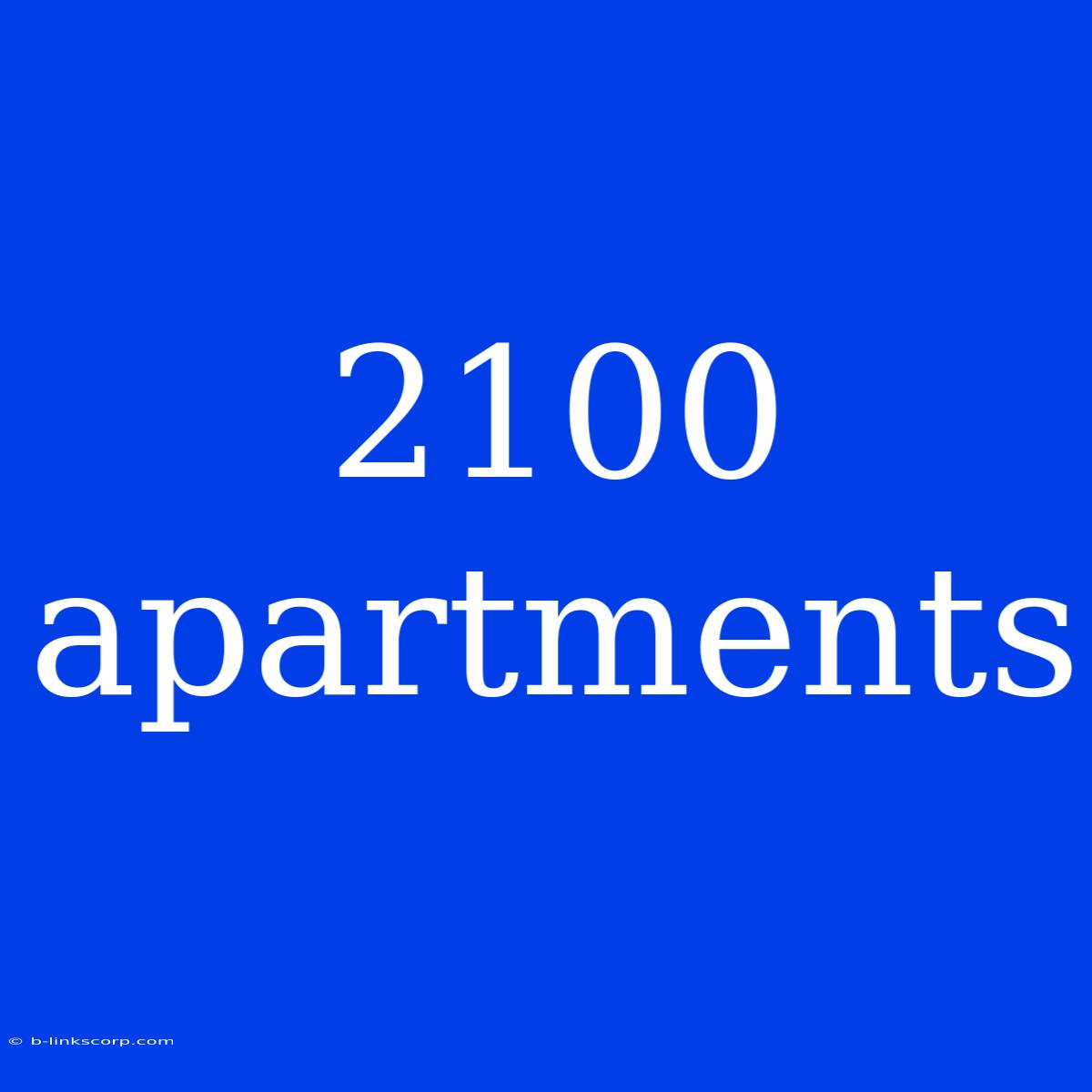 2100 Apartments