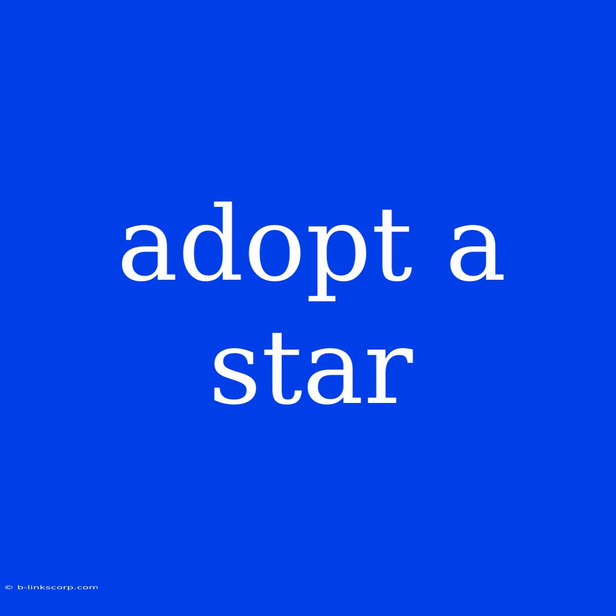 Adopt A Star