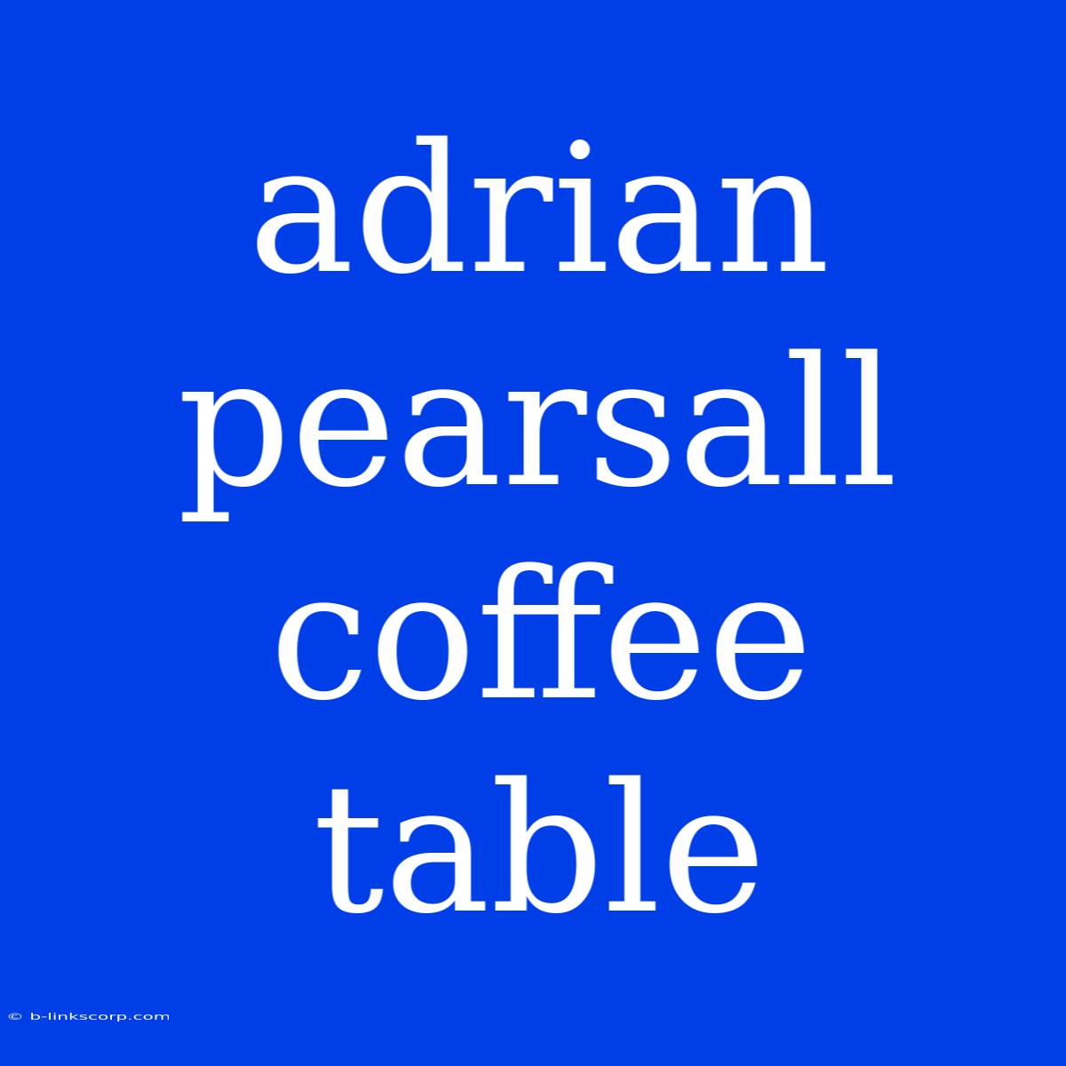 Adrian Pearsall Coffee Table