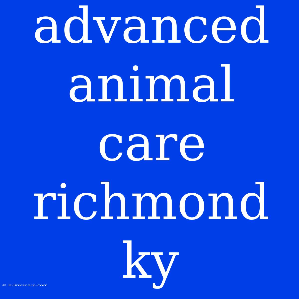 Advanced Animal Care Richmond Ky