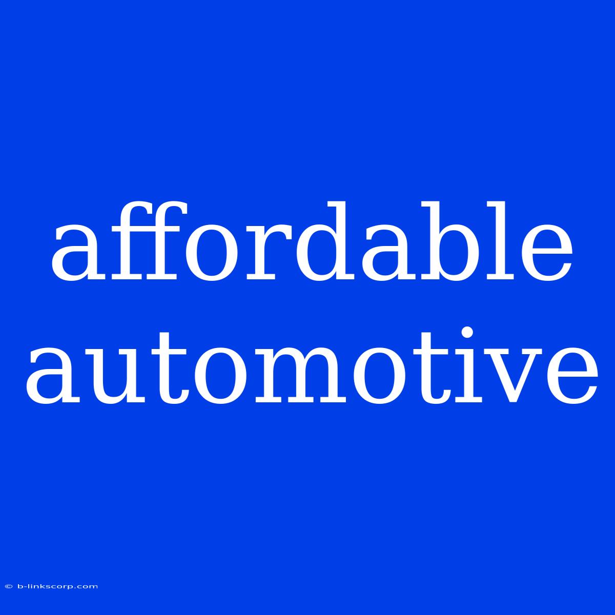 Affordable Automotive