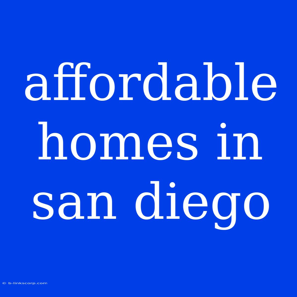 Affordable Homes In San Diego