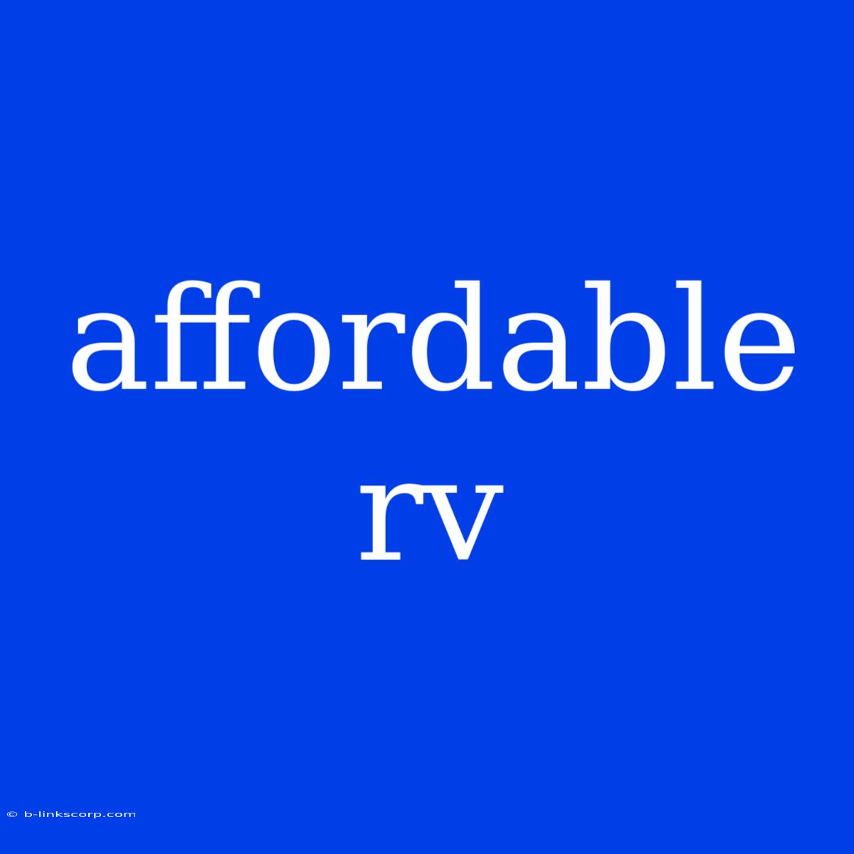 Affordable Rv