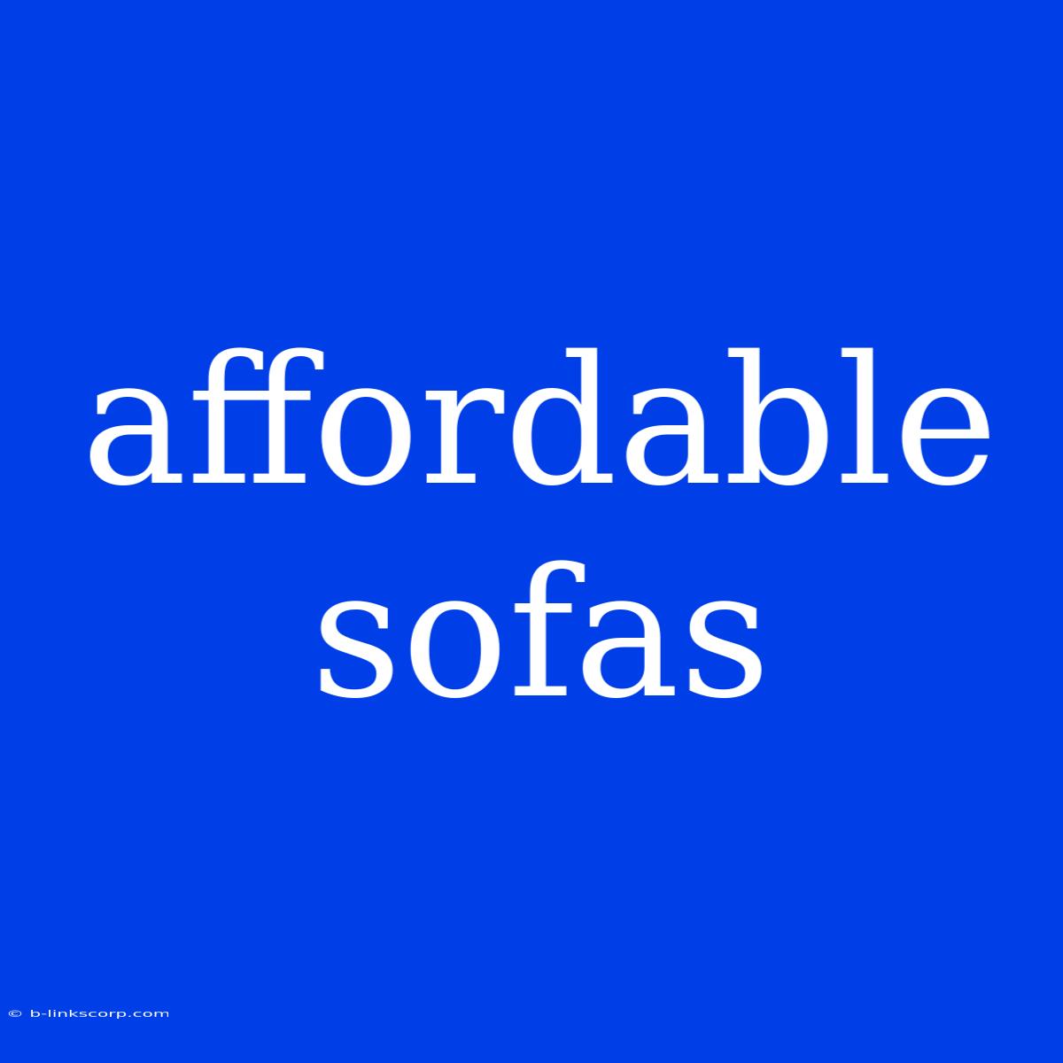 Affordable Sofas