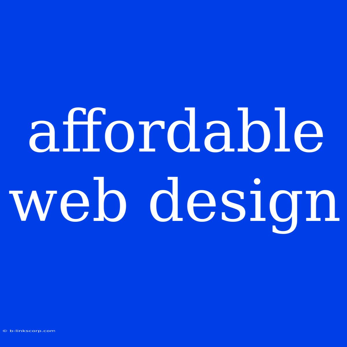 Affordable Web Design