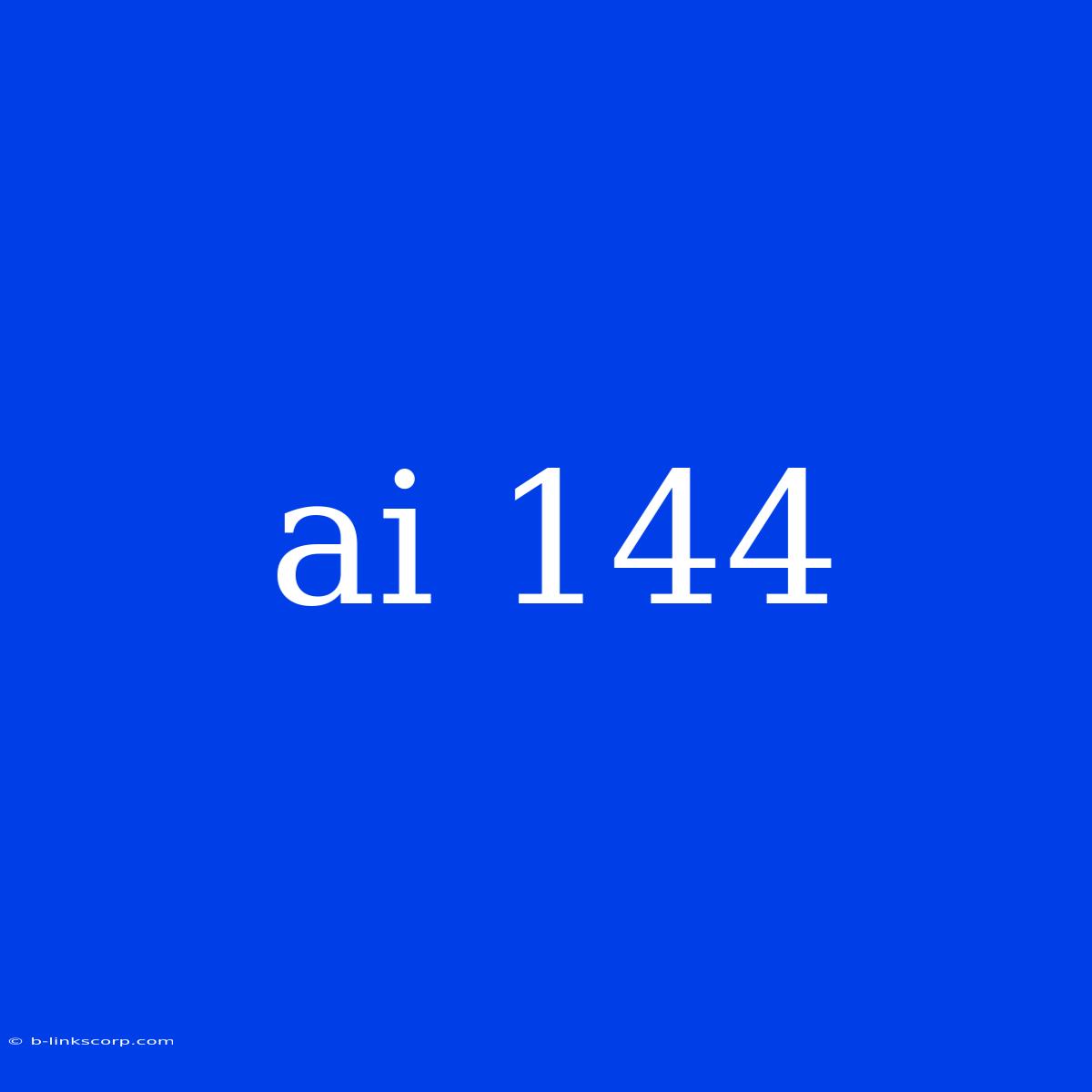 Ai 144