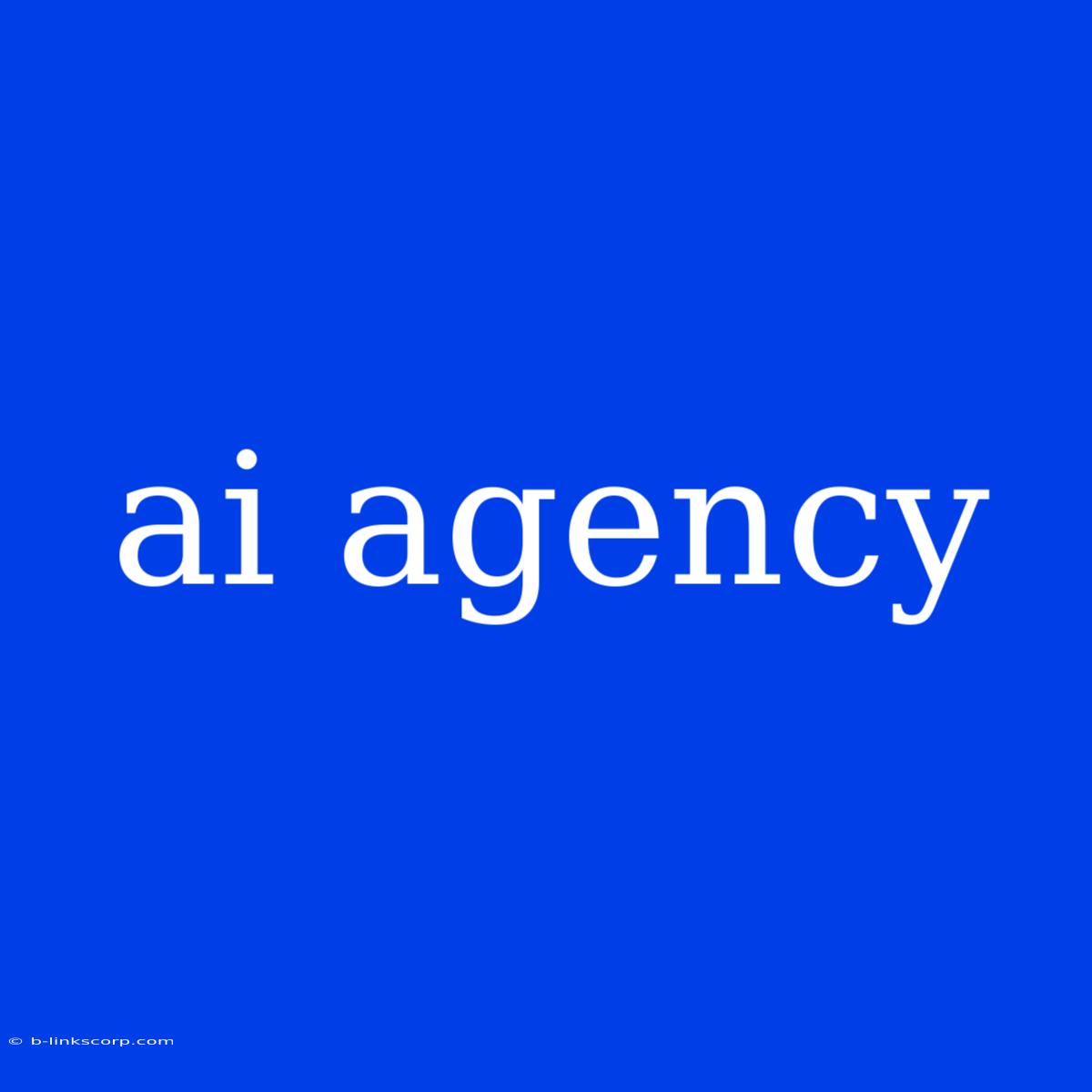 Ai Agency