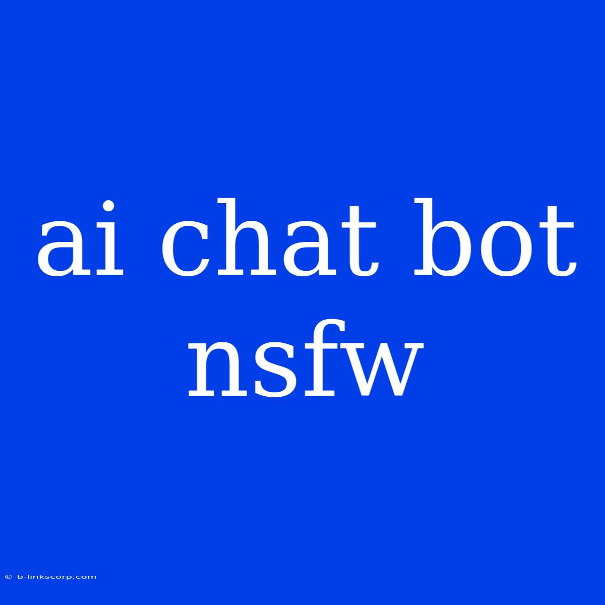 Ai Chat Bot Nsfw