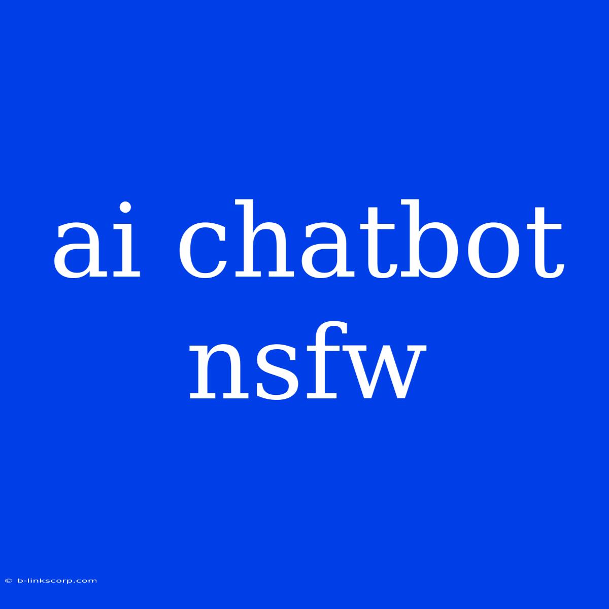 Ai Chatbot Nsfw