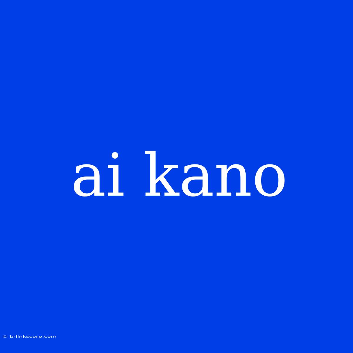 Ai Kano