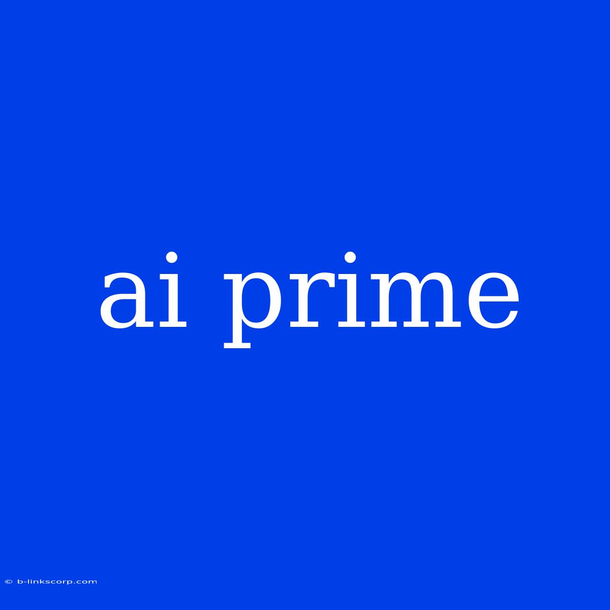 Ai Prime