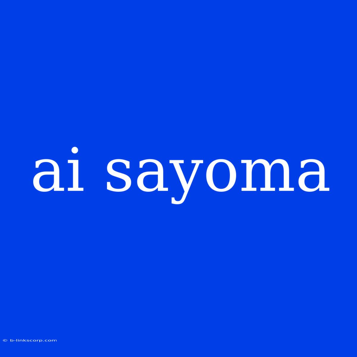 Ai Sayoma