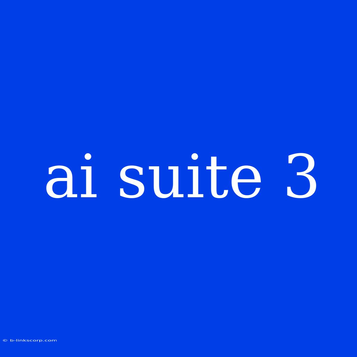 Ai Suite 3