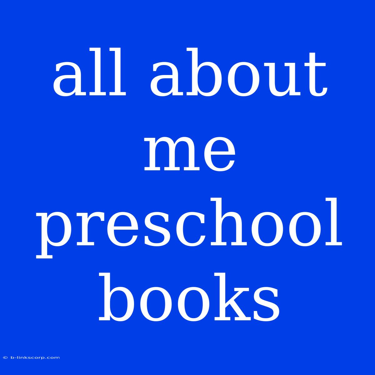 All About Me Preschool Books