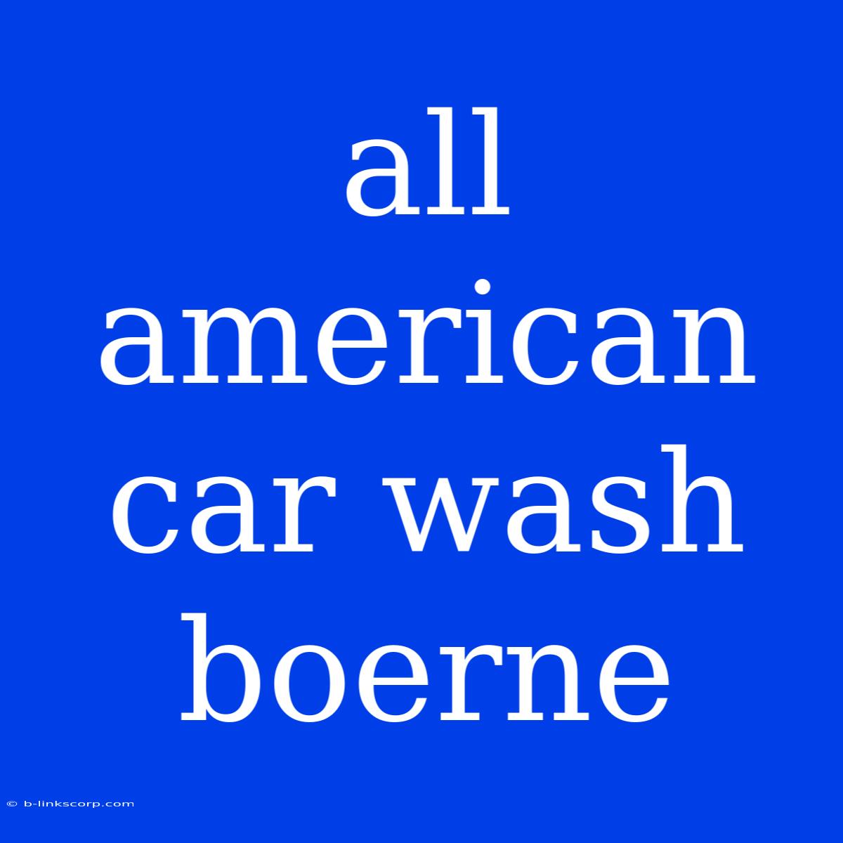 All American Car Wash Boerne