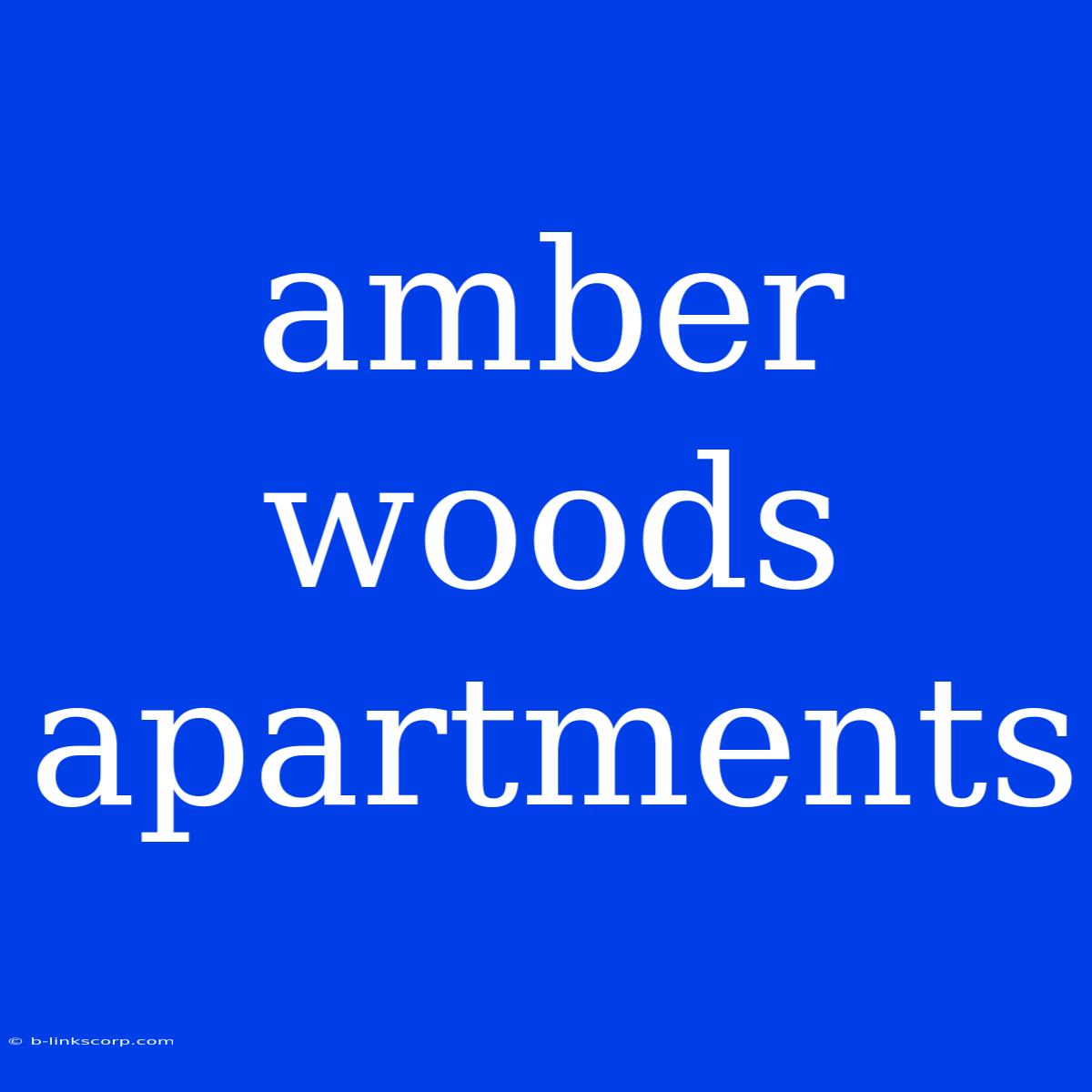 Amber Woods Apartments