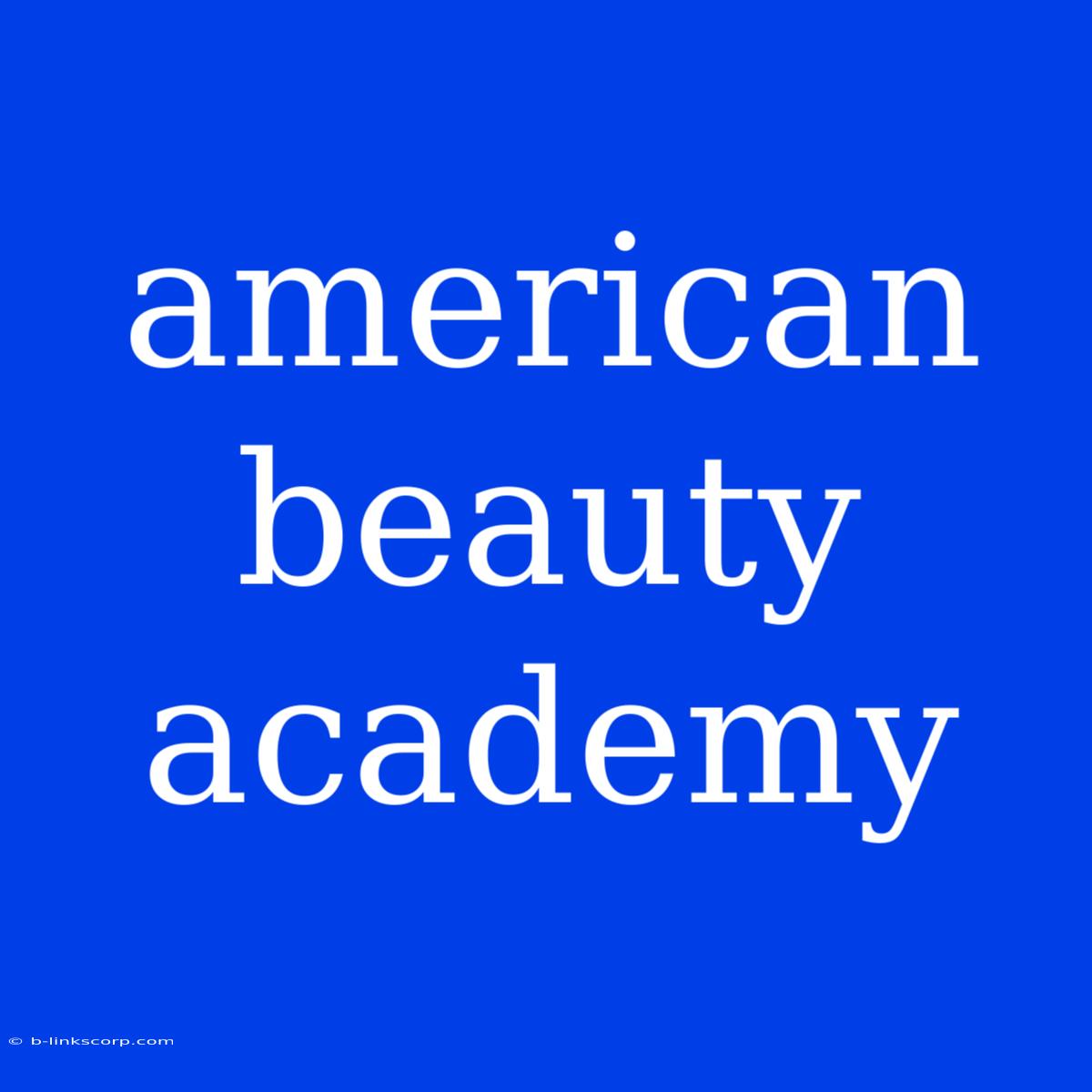 American Beauty Academy