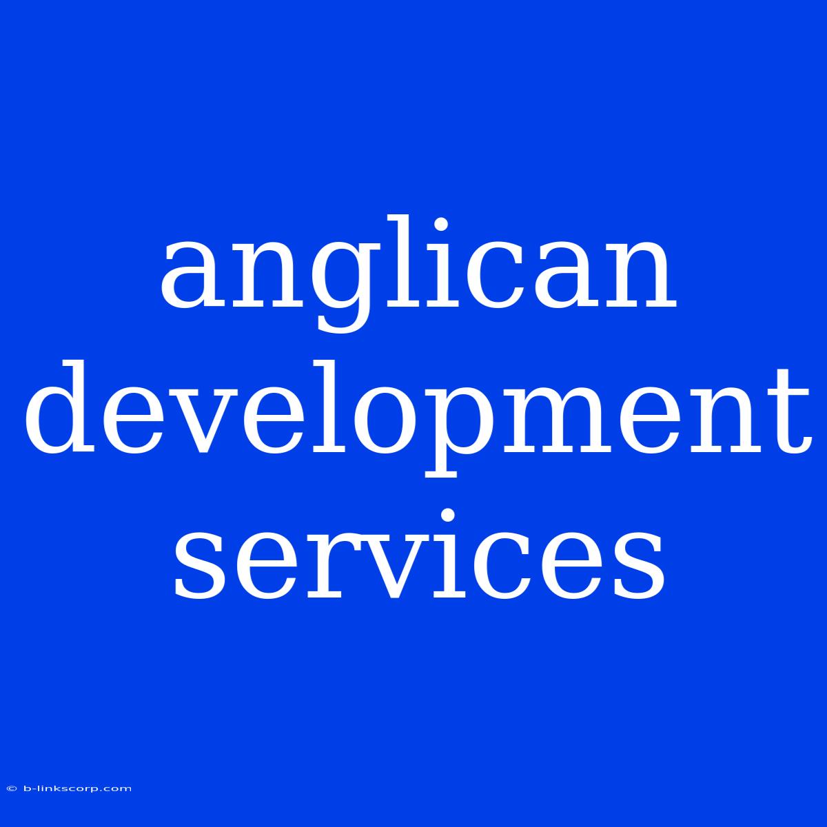 Anglican Development Services