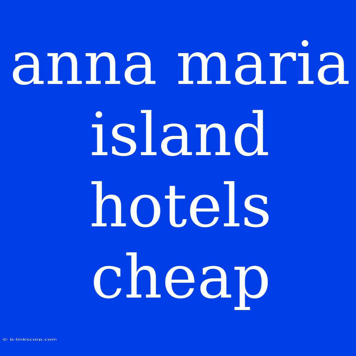 Anna Maria Island Hotels Cheap