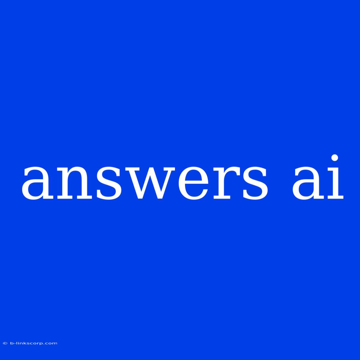 Answers Ai