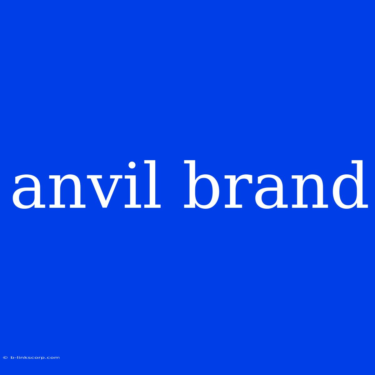 Anvil Brand