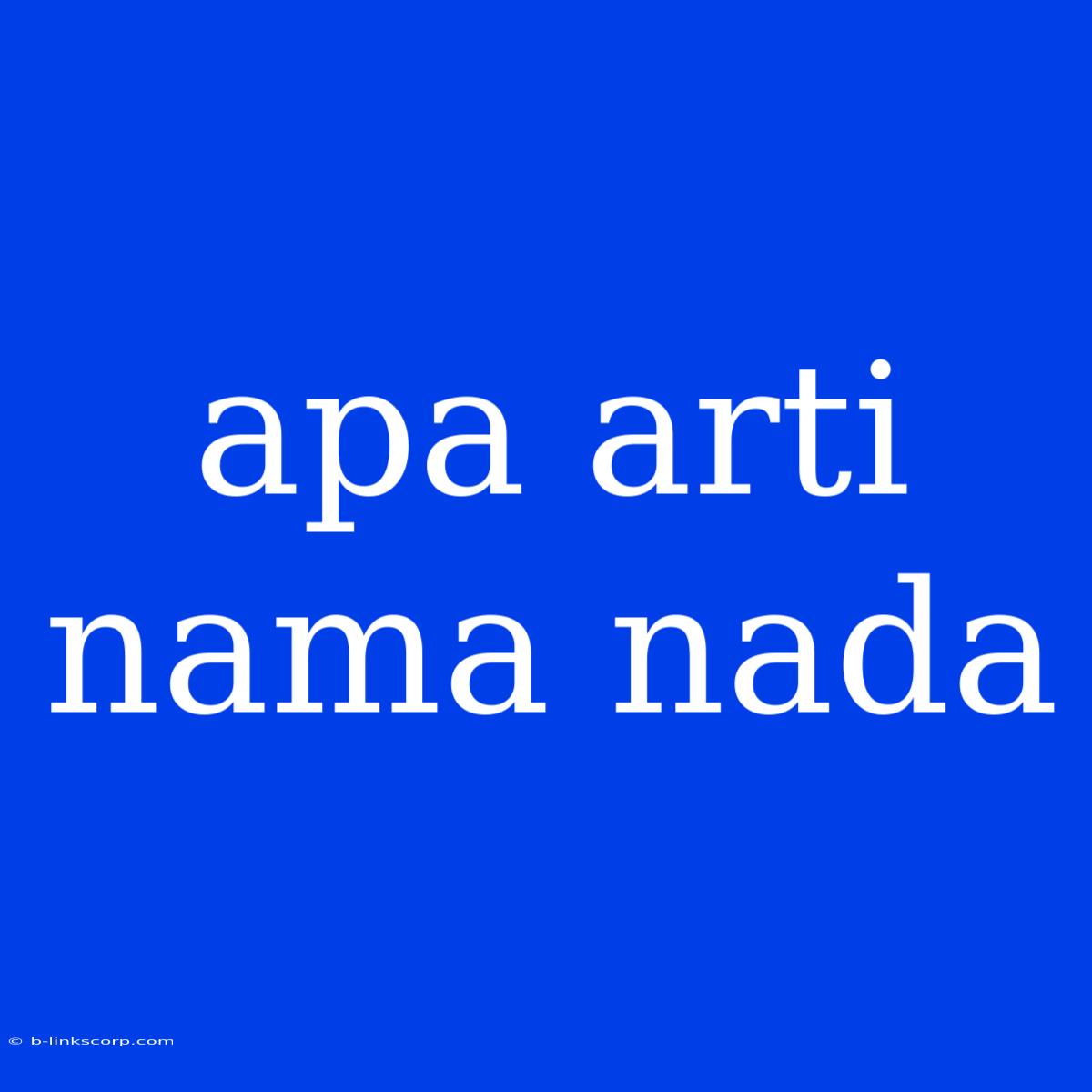 Apa Arti Nama Nada