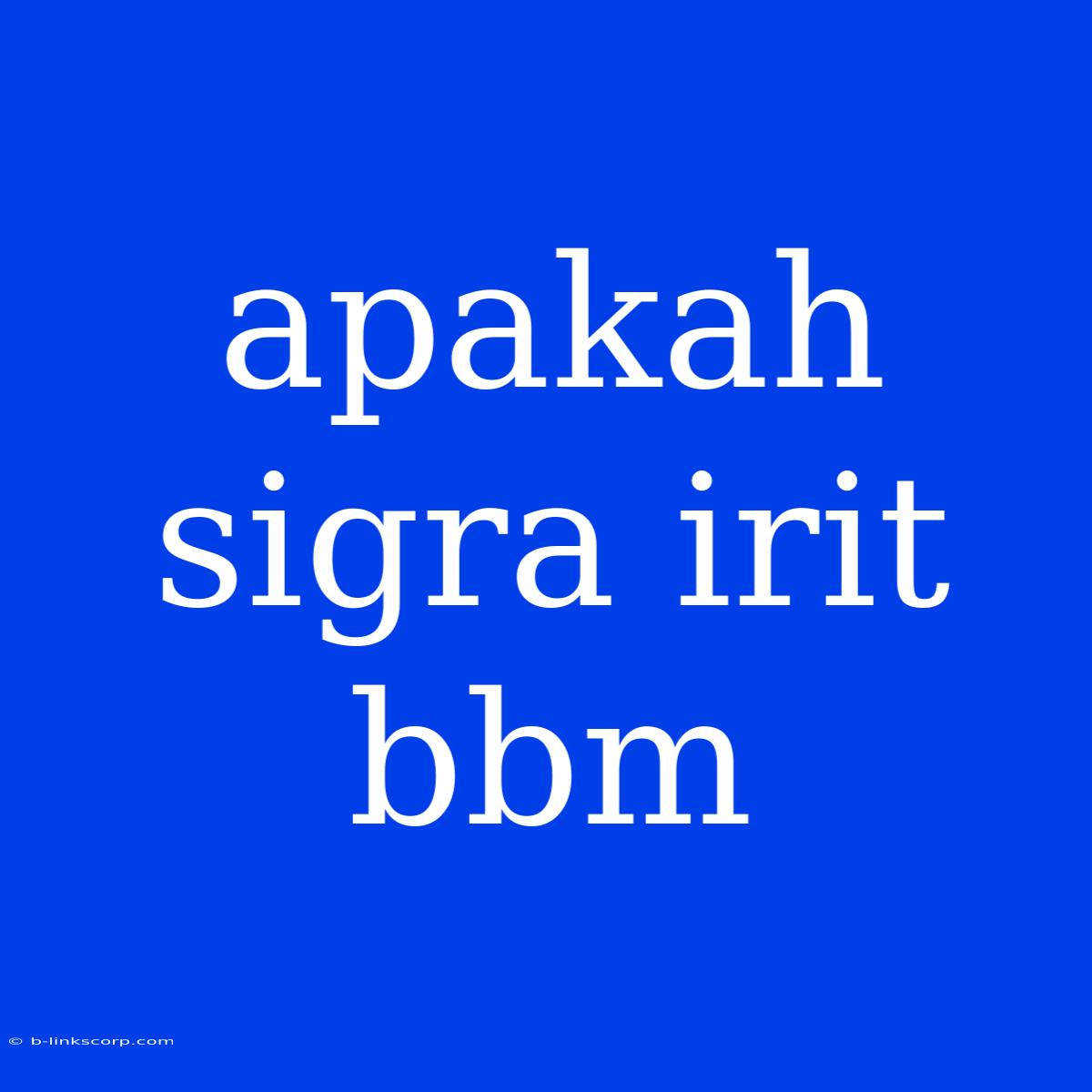 Apakah Sigra Irit Bbm