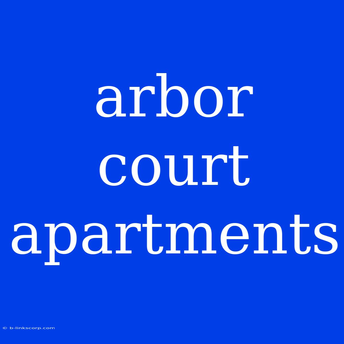 Arbor Court Apartments