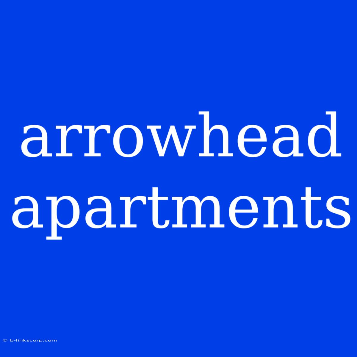 Arrowhead Apartments