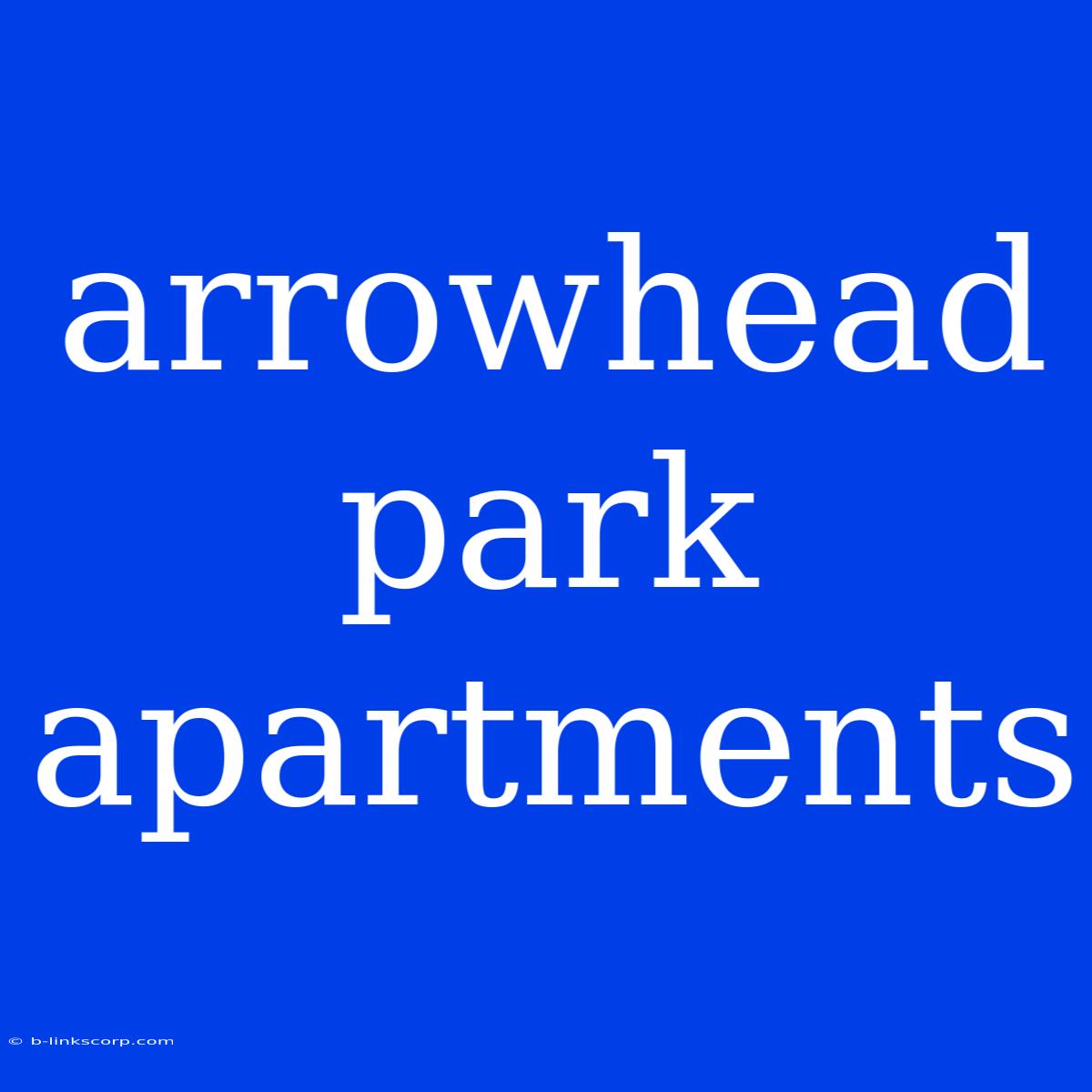 Arrowhead Park Apartments