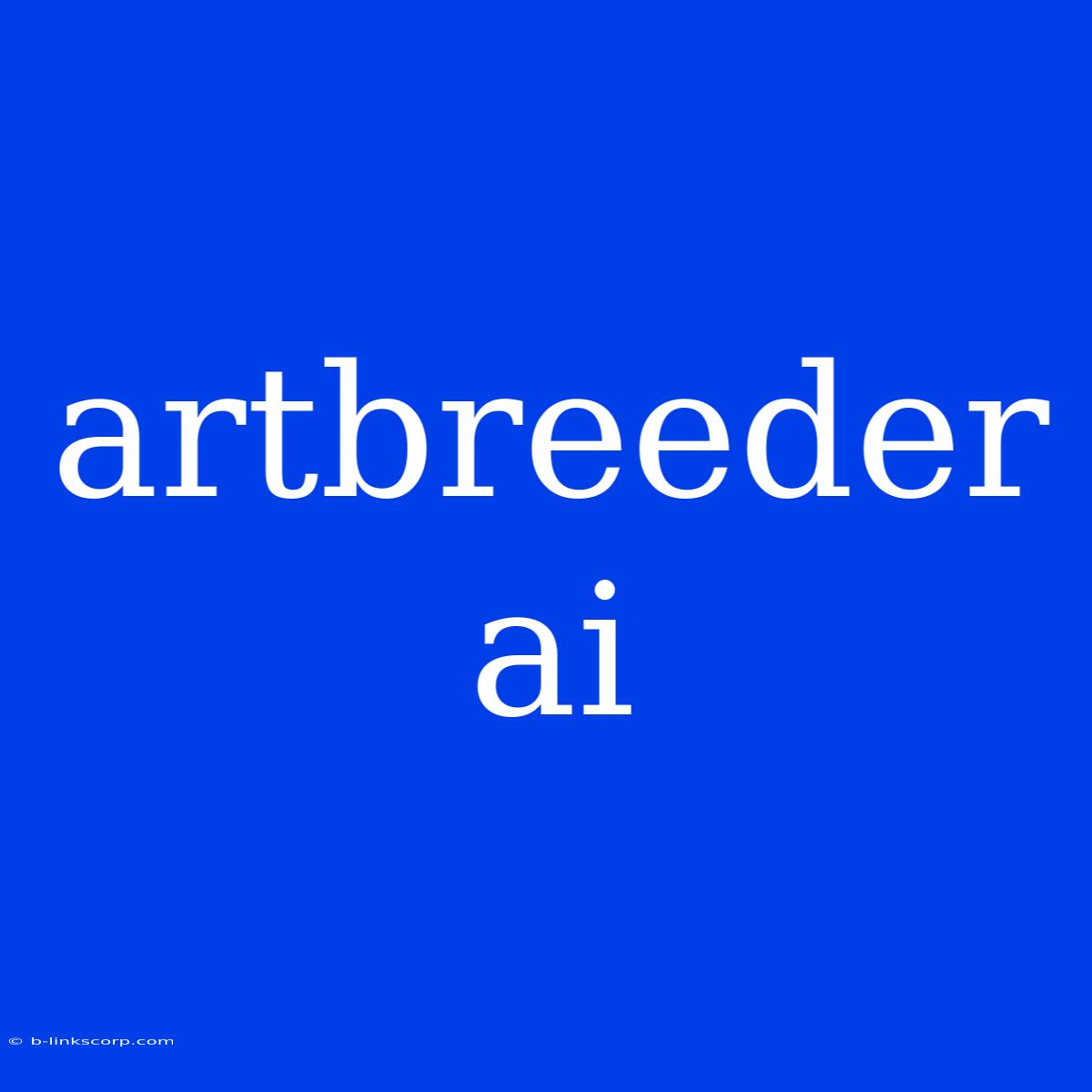 Artbreeder Ai