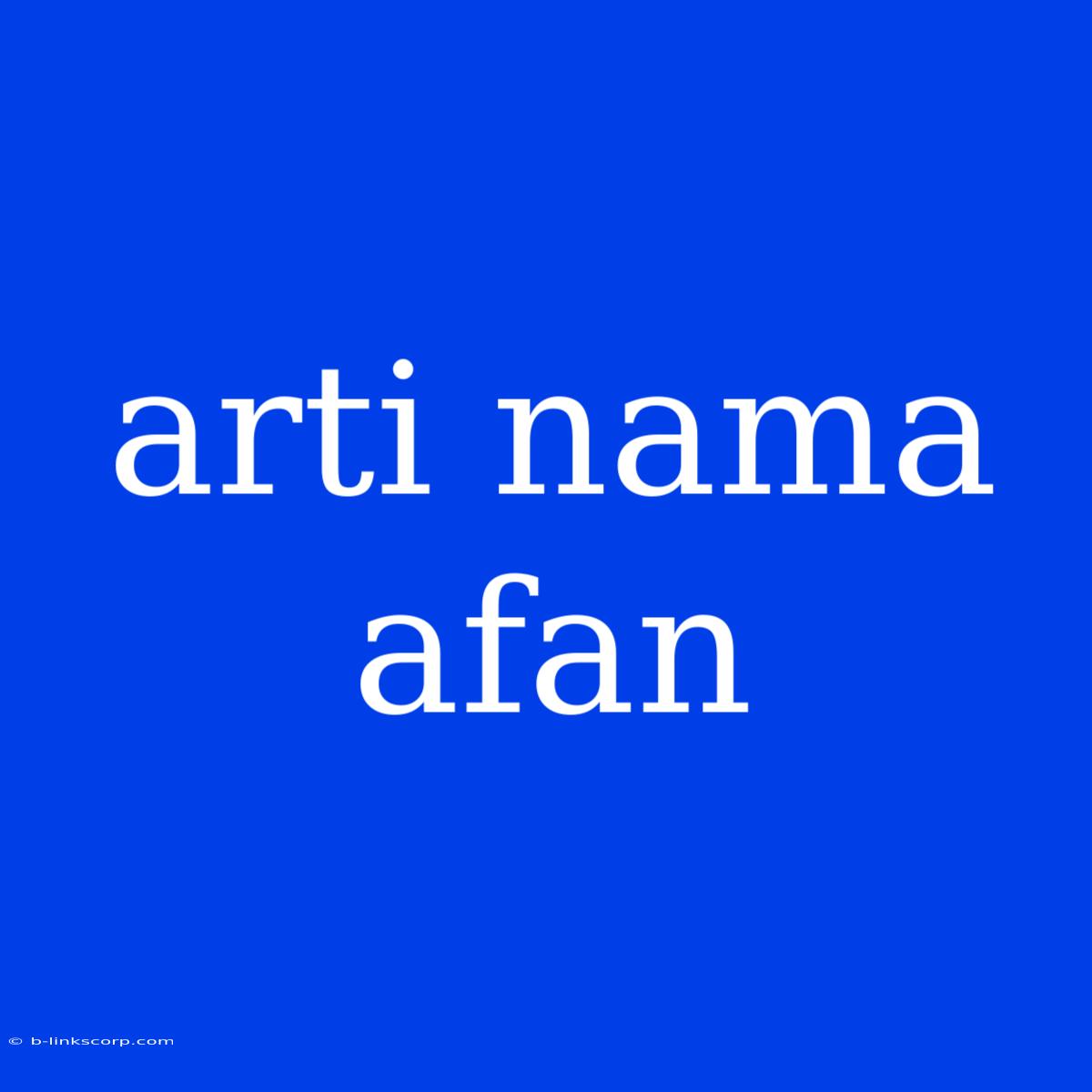 Arti Nama Afan