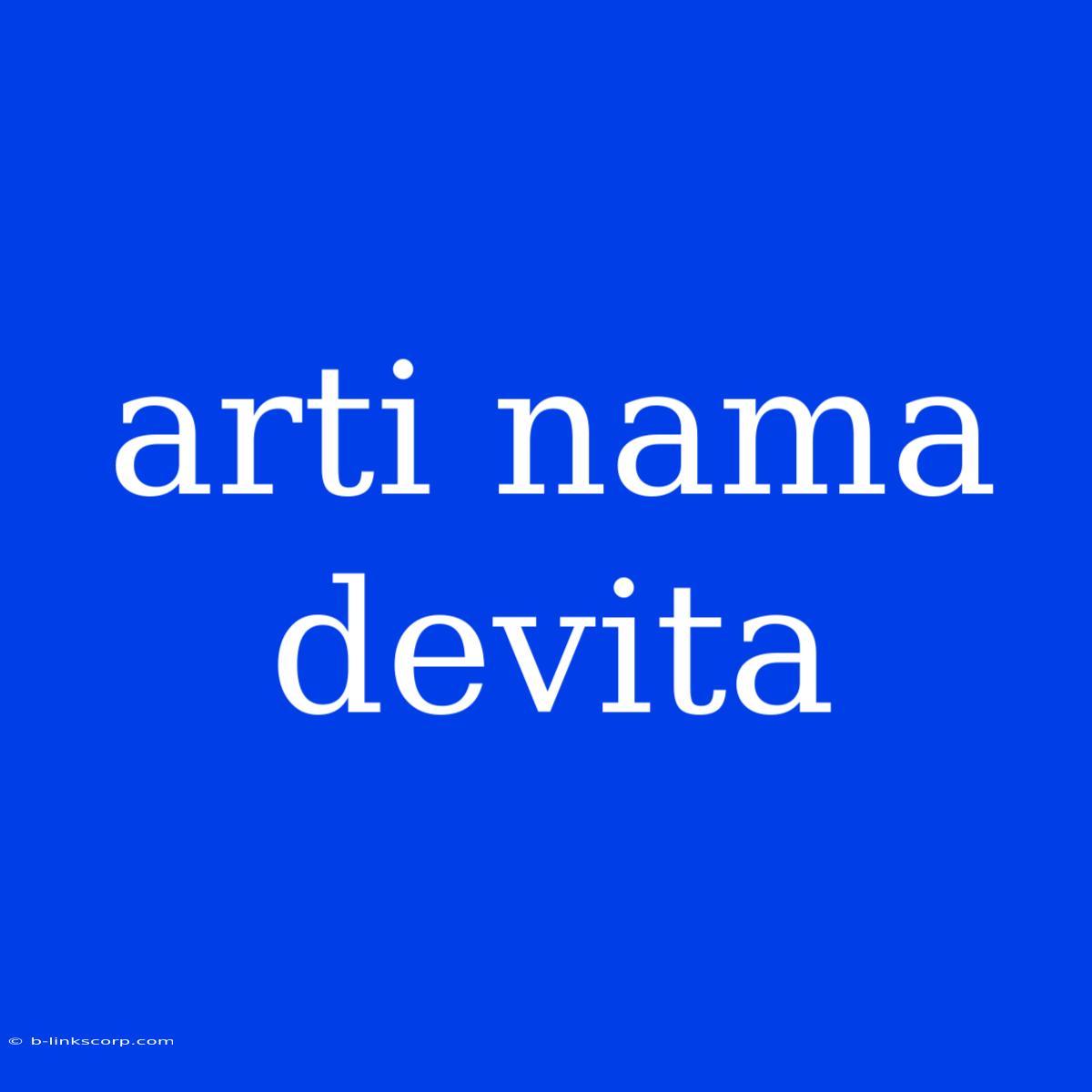 Arti Nama Devita