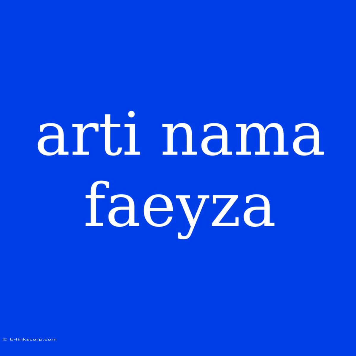 Arti Nama Faeyza