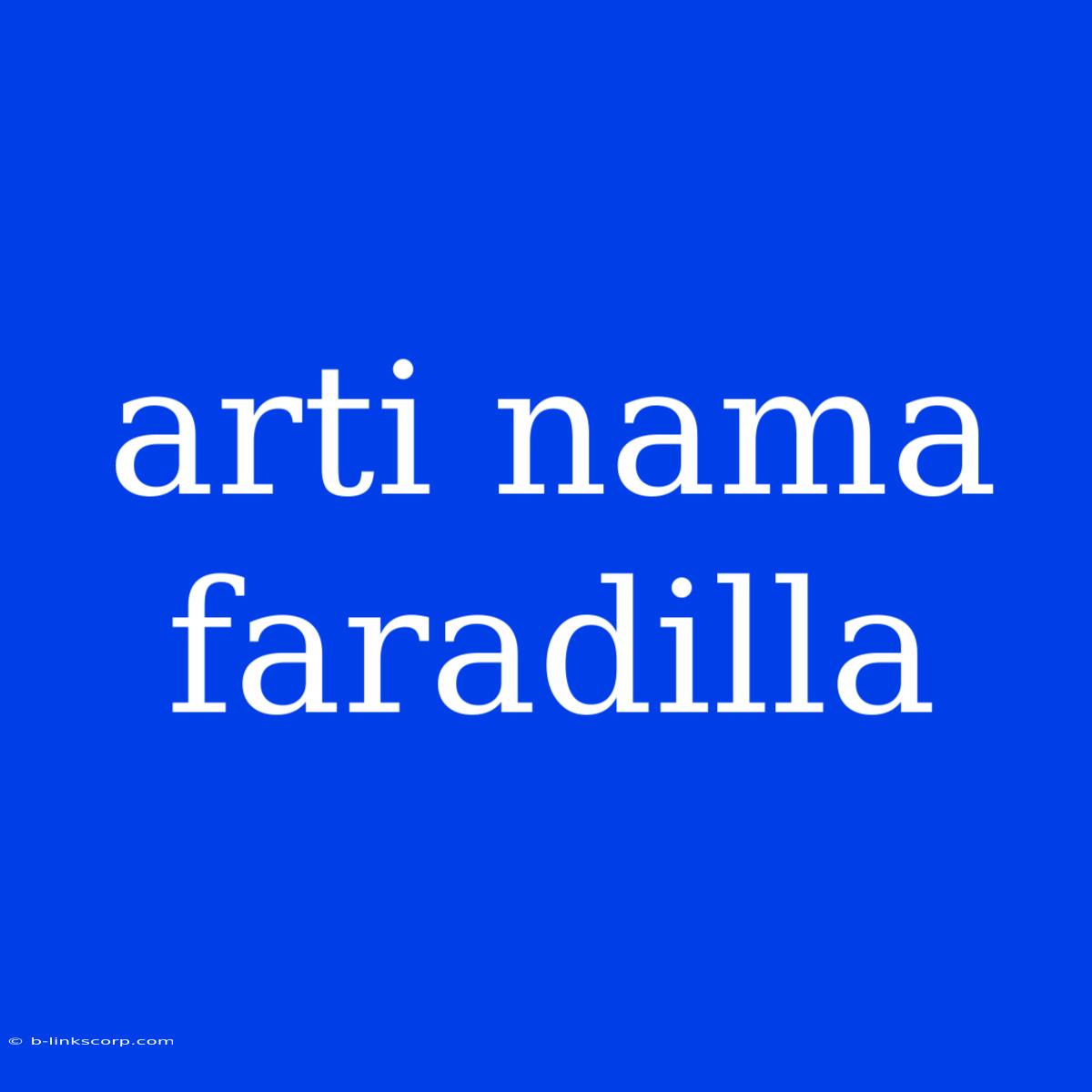 Arti Nama Faradilla