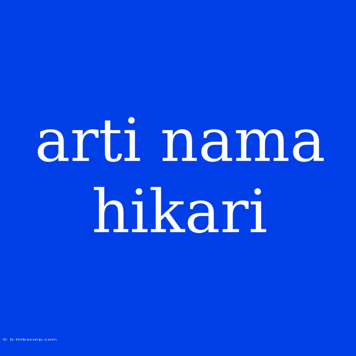 Arti Nama Hikari