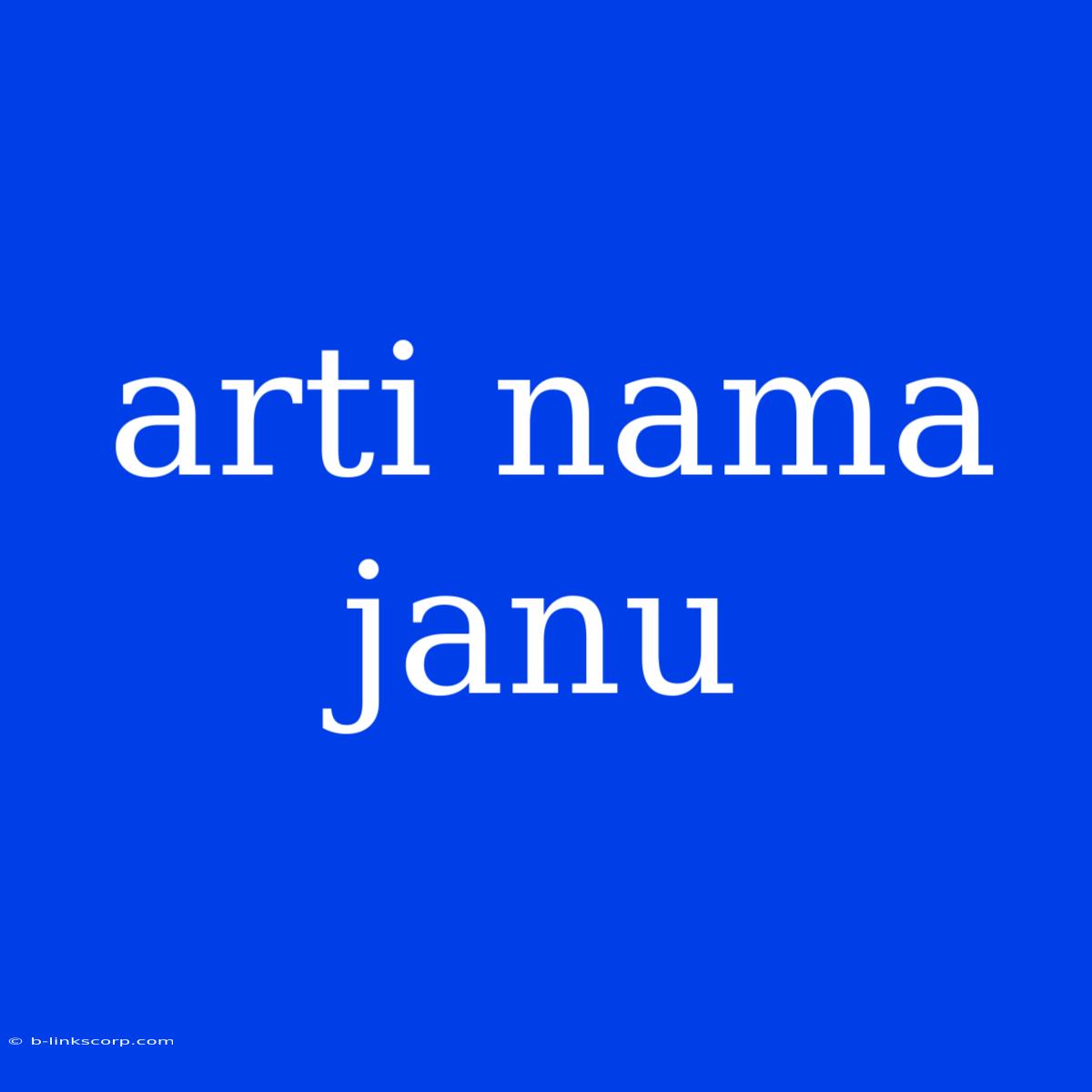 Arti Nama Janu