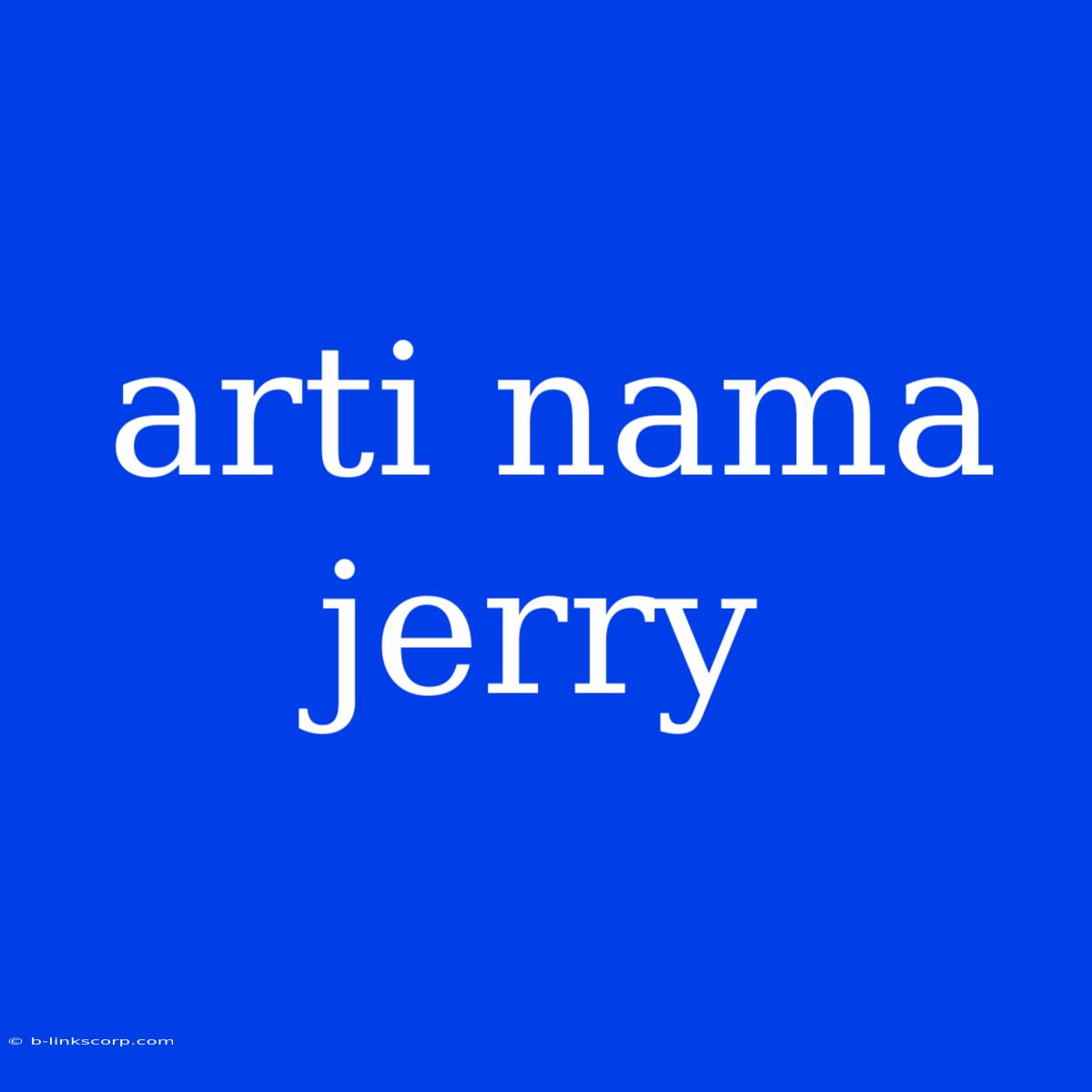 Arti Nama Jerry