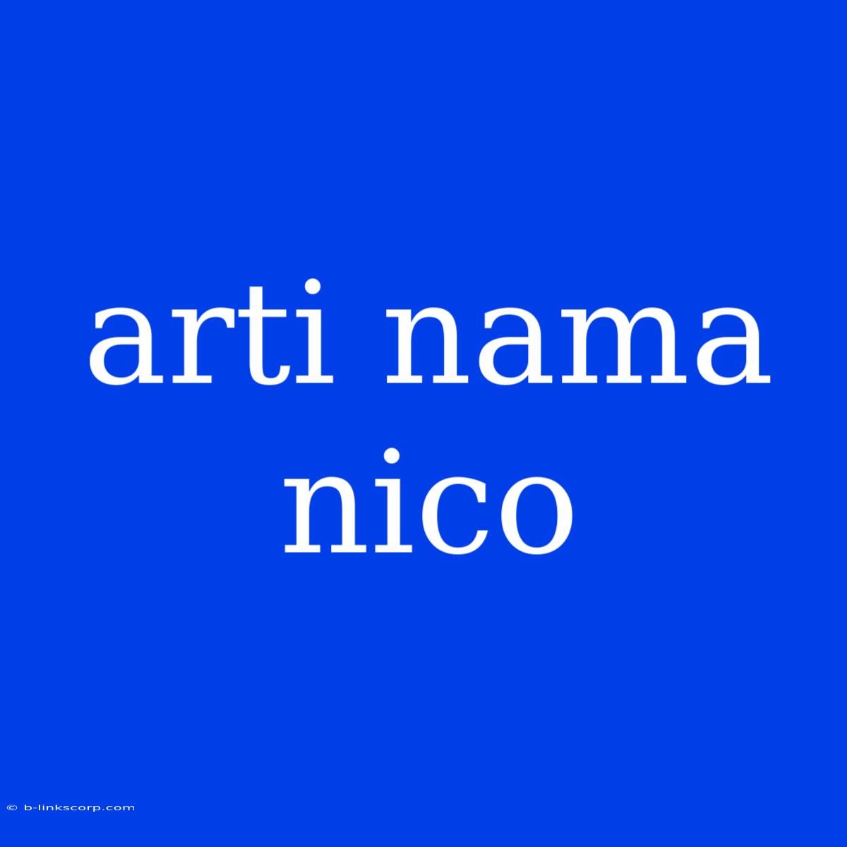 Arti Nama Nico