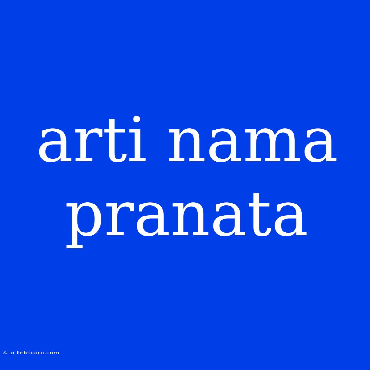 Arti Nama Pranata