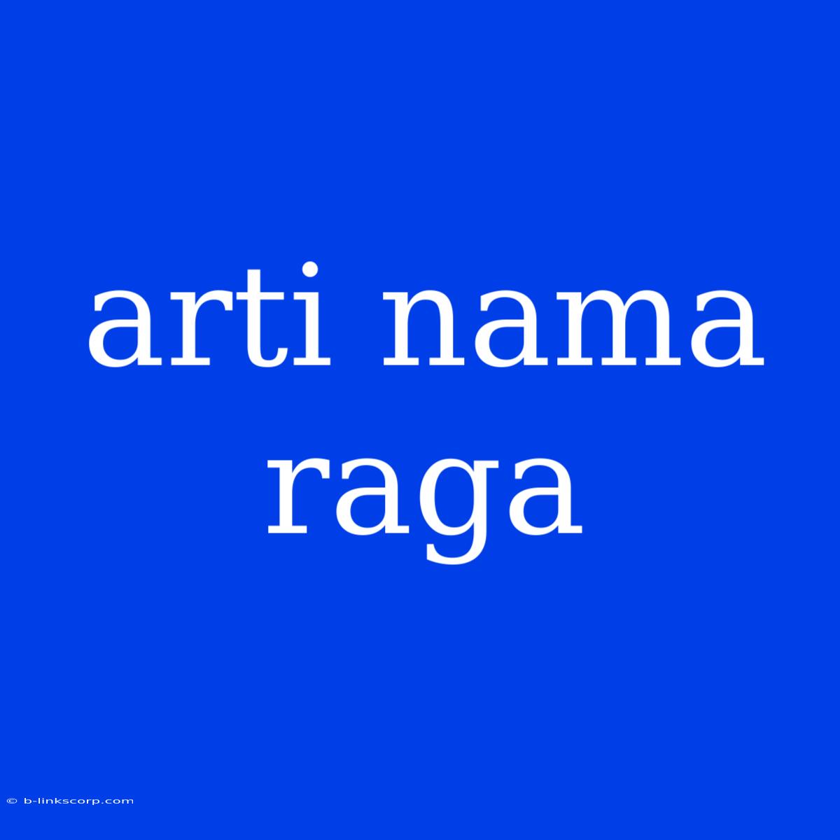 Arti Nama Raga