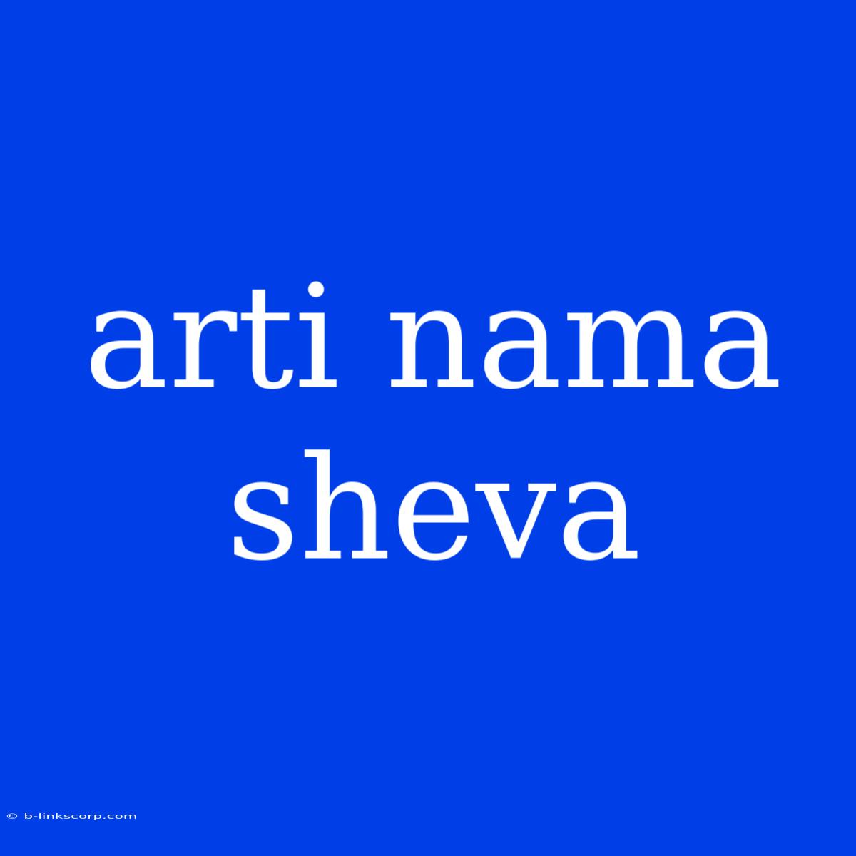 Arti Nama Sheva