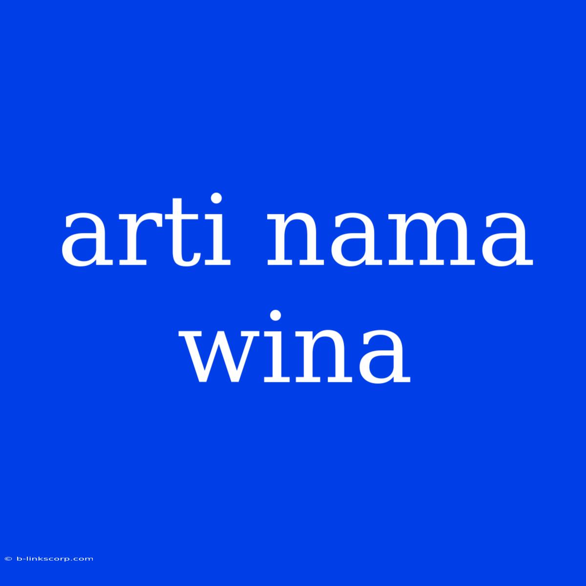 Arti Nama Wina