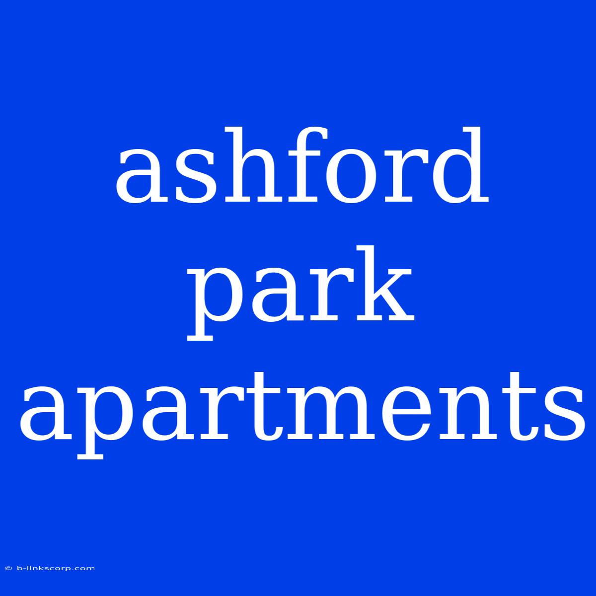 Ashford Park Apartments