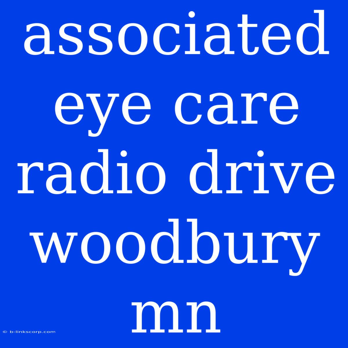 Associated Eye Care Radio Drive Woodbury Mn