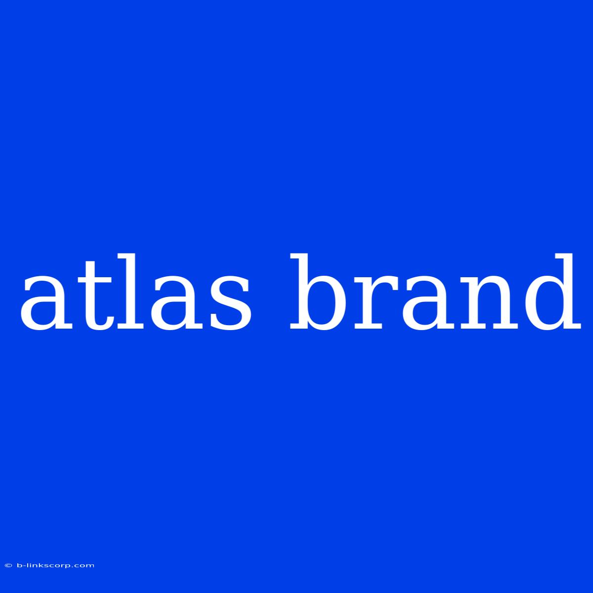 Atlas Brand