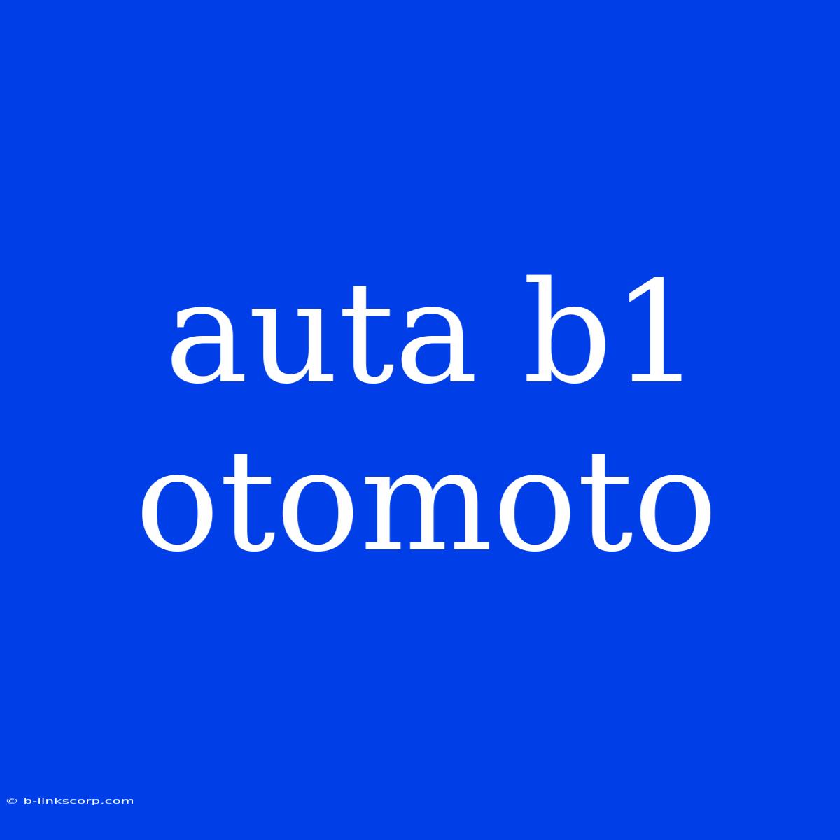 Auta B1 Otomoto