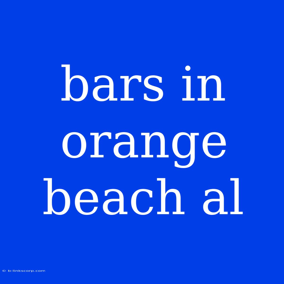 Bars In Orange Beach Al